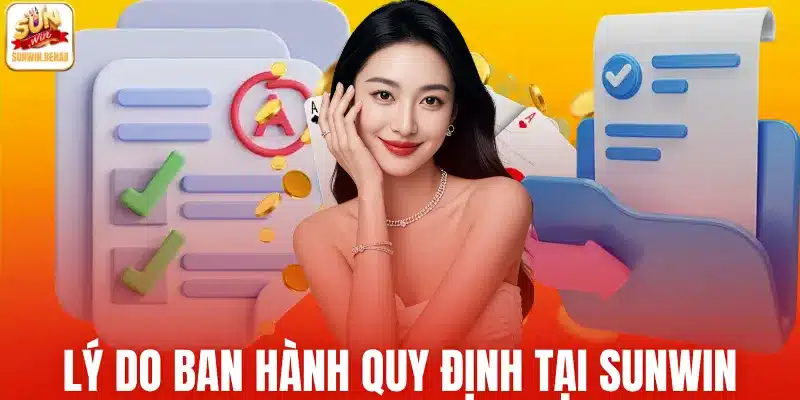 Lý do ban hành quy định tại Sunwin