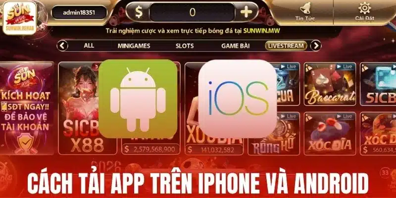 Mách bạn cách tải app trên iPhone và Android
